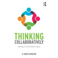 Thinking Collaboratively: Learning in a Community of Inquiry