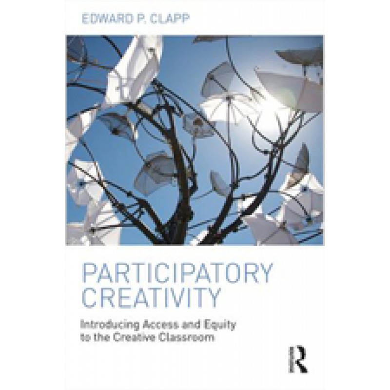 Participatory Creativity: Introducing Access and Equity to the Creative Classroom, Jun/2016