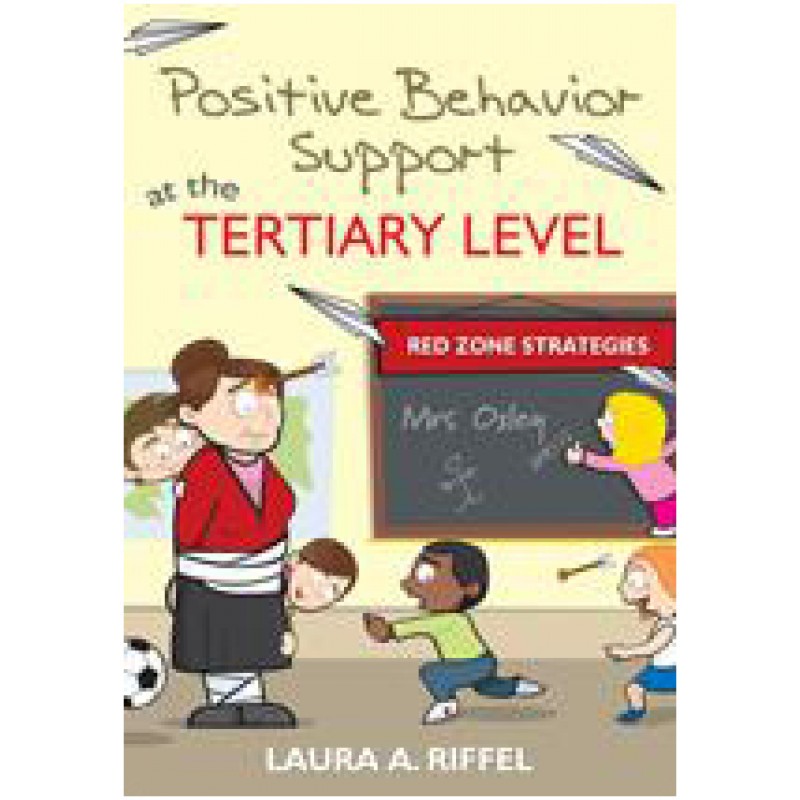 Positive Behavior Support at the Tertiary Level: Red Zone Strategies