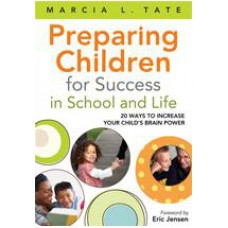 Preparing Children for Success in School and Life 20 Ways to Increase Your Child’s Brain Power, Dec/2011