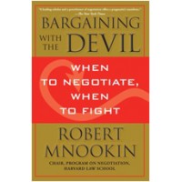 Bargaining with the Devil: When to Negotiate, When to Fight, April/2011