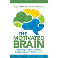 The Motivated Brain: Improving Student Attention, Engagement, And Perseverance, Sep/2015