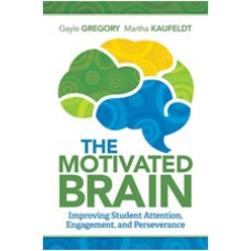 The Motivated Brain: Improving Student Attention, Engagement, And Perseverance, Sep/2015
