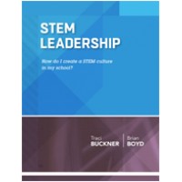 STEM Leadership: How Do I Create a STEM Culture in My School? (ASCD Arias), July/2015