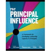 The Principal Influence: A Framework For Developing Leadership Capacity In Principals, Jan/2016