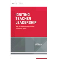 Igniting Teacher Leadership: How Do I Empower My Teachers To Lead And Learn? (ASCD Arias), Dec/2015