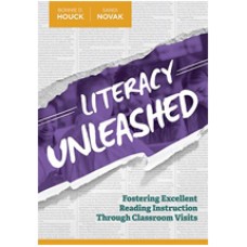Literacy Unleashed: Fostering Excellent Reading Instruction Through Classroom Visits, July/2016