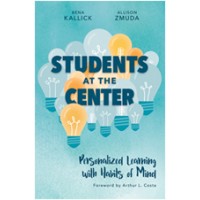 Students at the Center: Personalized Learning with Habits of Mind, Jan/2017