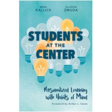 Students at the Center: Personalized Learning with Habits of Mind, Jan/2017
