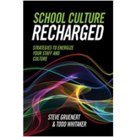 School Culture Recharged: Strategies to Energize Your Staff and Culture, Feb/2017