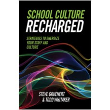 School Culture Recharged: Strategies to Energize Your Staff and Culture, Feb/2017