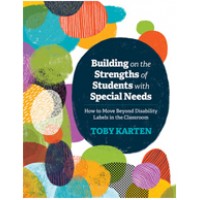 Building on the Strengths of Students with Special Needs: How to Move Beyond Disability Labels in the Classroom, Mar/2017