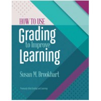How to Use Grading to Improve Learning, July/2017