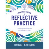 Creating a Culture of Reflective Practice: Capacity-Building for Schoolwide Success, Aug/2017