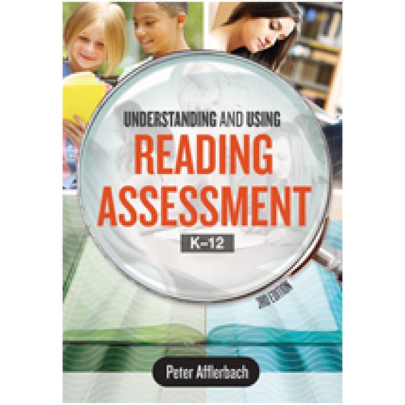 Understanding and Using Reading Assessment, K–12, 3rd Edition, Dec/2017