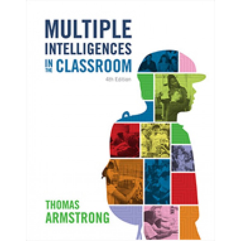 Multiple Intelligences in the Classroom, 4th Edition, Nov/2017