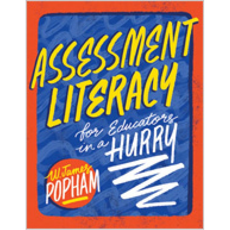 Assessment Literacy for Educators in a Hurry, Aug/2018