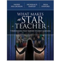What Makes A Star Teacher: 7 Dispositions That Support Student Learning, Mar/2019