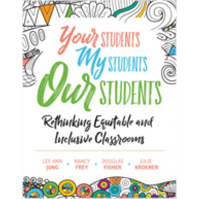 Your Students, My Students, Our Students: Rethinking Equitable and Inclusive Classrooms, Sep/2019