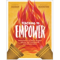 Teaching to Empower: Taking Action to Foster Student Agency, Self-Confidence, and Collaboration, Mar/2020