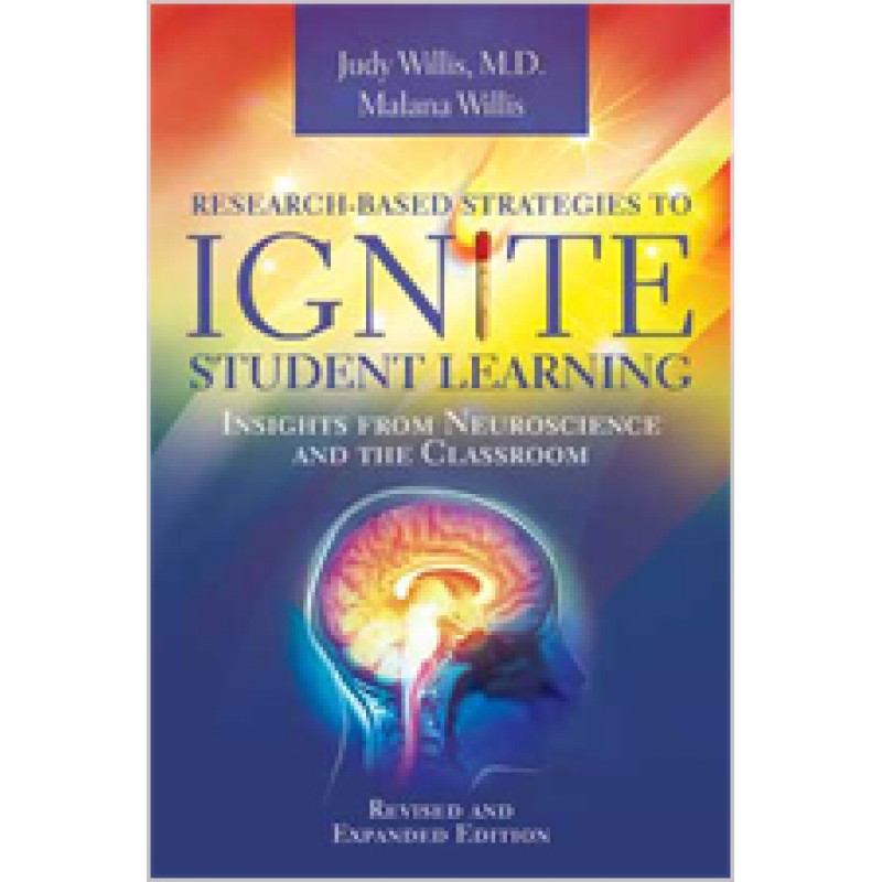 Research-Based Strategies to Ignite Student Learning: Insights from Neuroscience and the Classroom, Revised and Expanded Edition, Feb/2020