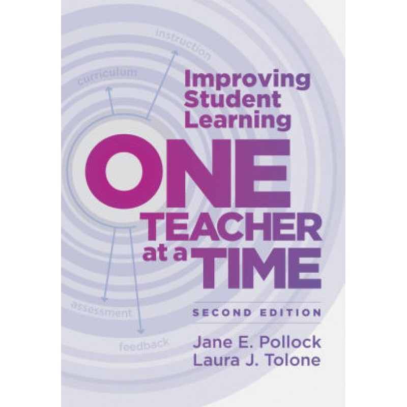 Improving Student Learning One Teacher at a Time, 2nd Edition, Dec/2020
