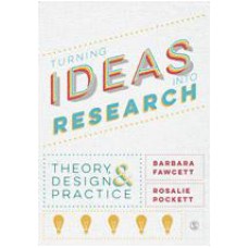 Turning Ideas into Research: Theory, Design and Practice, May/2015
