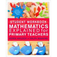 Student Workbook for Mathematics Explained for Primary Teachers, 2nd Edition, July/2014