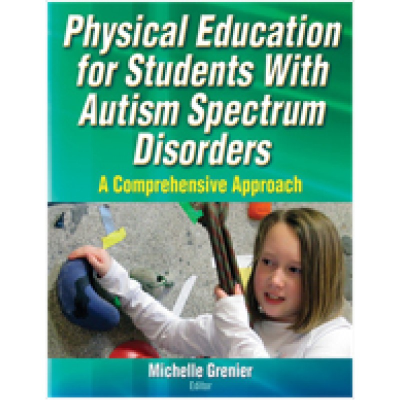 Physical Education for Students with Autism Spectrum Disorders: A Comprehensive Approach