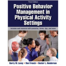 Positive Behavior Management in Physical Activity Settings, 3rd Edition