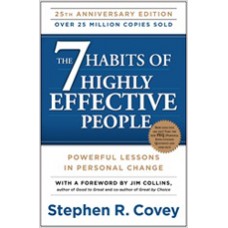 The 7 Habits of Highly Effective People: Powerful Lessons in Personal Change