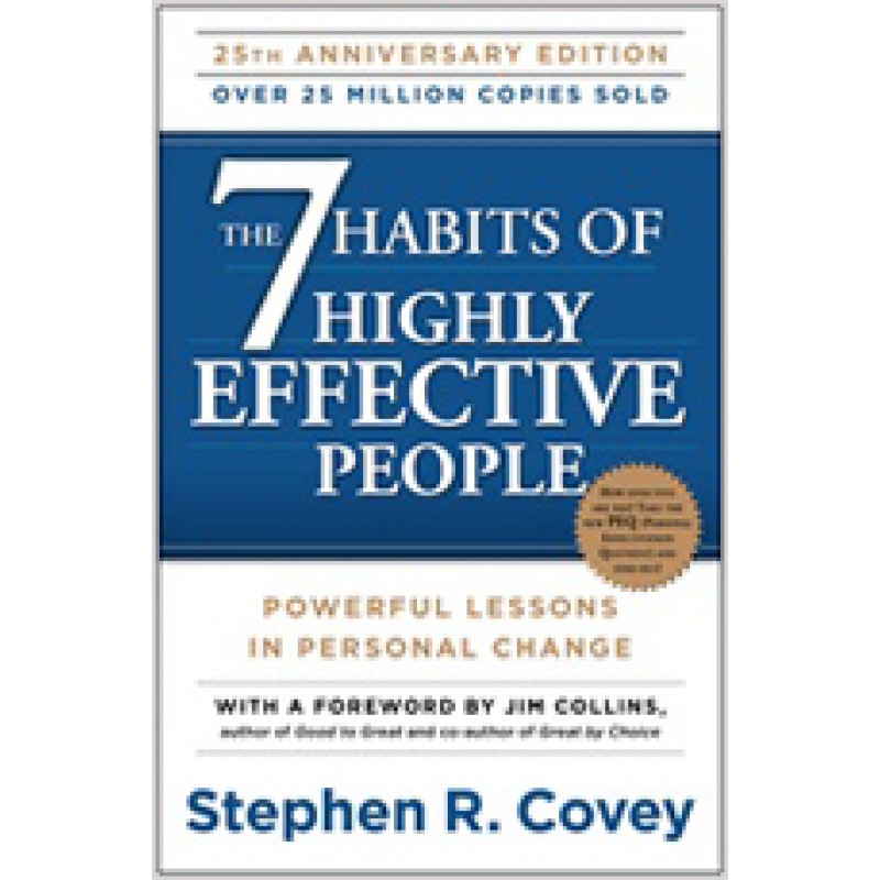 The 7 Habits of Highly Effective People: Powerful Lessons in Personal Change