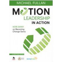 Motion Leadership in Action: More Skinny on Becoming Change Savvy, Nov/2012