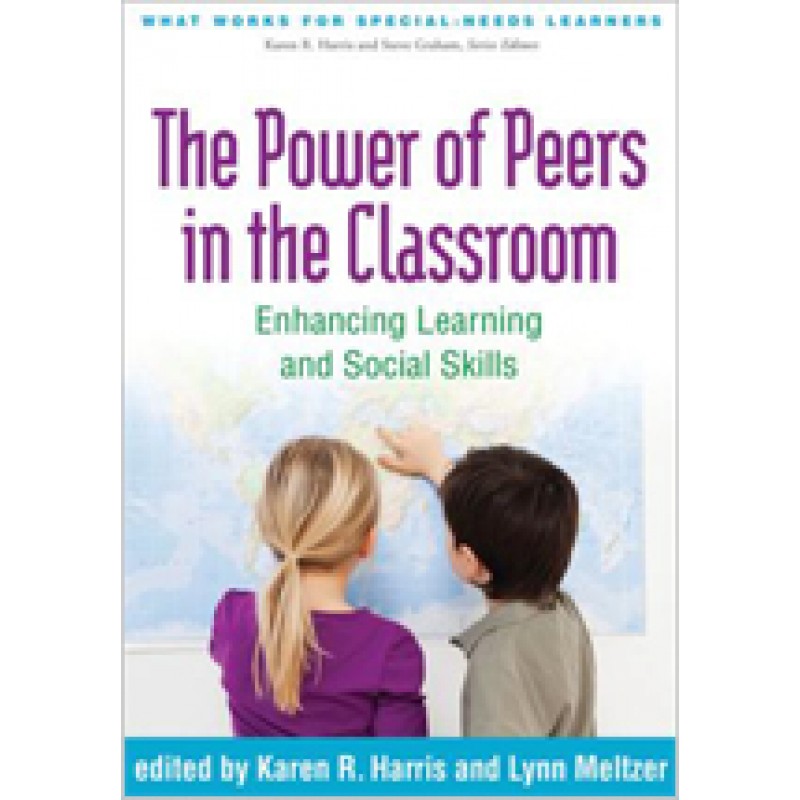 The Power of Peers in the Classroom: Enhancing Learning and Social Skills, Aug/2015