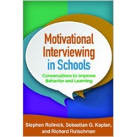 Motivational Interviewing in Schools: Conversations to Improve Behavior and Learning, Nov/2016