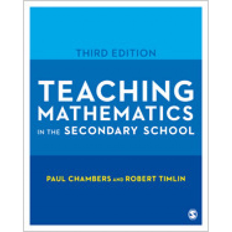 Teaching Mathematics in the Secondary School, 3rd Edition, Mar/2019