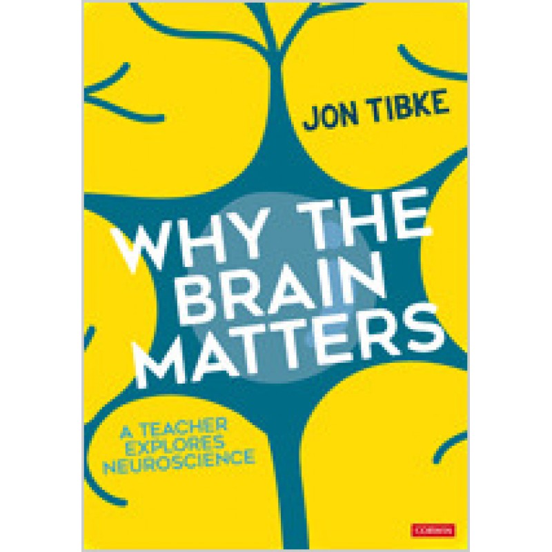 Why the Brain Matters: A Teacher Explores Neuroscience, Feb/2019