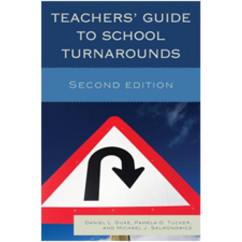 Teachers' Guide to School Turnarounds, Second Editiion