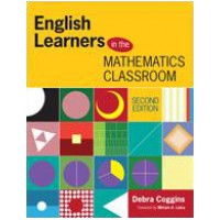 English Learners in the Mathematics Classroom, 2nd Edition, Aug/2014