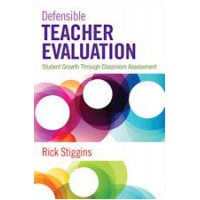 Defensible Teacher Evaluation: Student Growth Through Classroom Assessment, Mar/2014