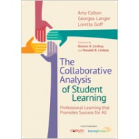 The Collaborative Analysis of Student Learning: Professional Learning That Promotes Success for All, July/2015
