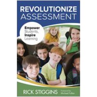 Revolutionize Assessment: Empower Students, Inspire Learning, May/2014
