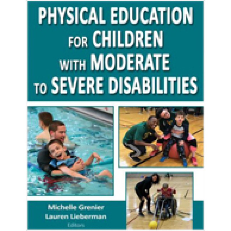 Physical Education for Children with Moderate to Severe Disabilities