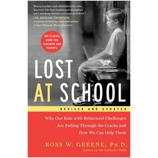 Lost at School: Why Our Kids with Behavioral Challenges are Falling Through the Cracks and How We Can Help Them, Sep/2014
