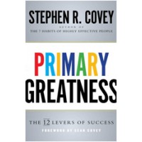 Primary Greatness: The 12 Levers of Success, Nov/2016