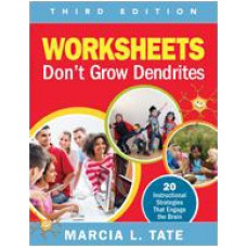 Worksheets Don't Grow Dendrites: 20 Instructional Strategies That Engage the Brain, 3rd Edition, Jan/2016