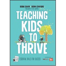 Teaching Kids to Thrive: Essential Skills for Success, May/2017