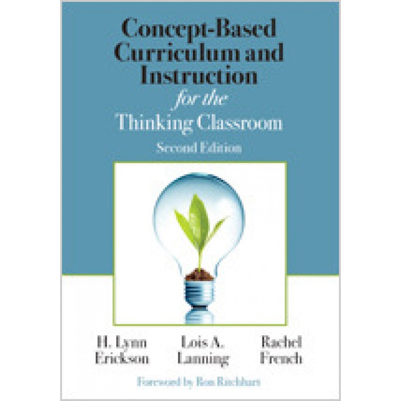 Concept-Based Curriculum and Instruction for the Thinking Classroom, (Revised), Mar/2017