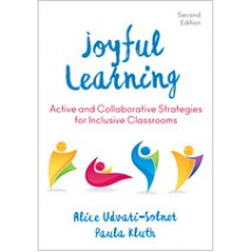 Joyful Learning: Active and Collaborative Strategies for Inclusive Classrooms, Second (Revised Edition)