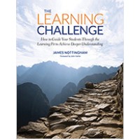 The Learning Challenge: How to Guide Your Students Through the Learning Pit to Achieve Deeper Understanding, June/2017